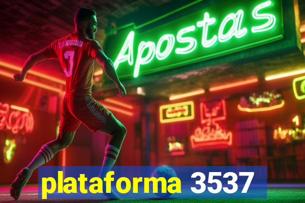 plataforma 3537